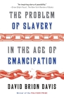 The Problem of Slavery in the Age of Emancipation By David Brion Davis Cover Image