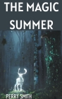 The Magic Summer By Perry Smith Cover Image