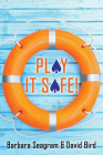 Play It Safe! By Barbara Seagram, David Bird Cover Image