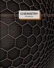 Chemistry Notebook: 122 Pages of Hexagonal Paper for Organic Chemistry Notes, 8x10 Size to Fit Inside of a Binder By Chemistry Labs Cover Image