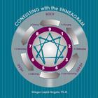 Consulting with the Enneagram By Ginger Lapid-Bogda Cover Image