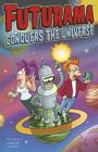 Futurama Conquers the Universe By Matt Groening Cover Image