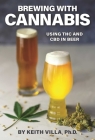 Brewing with Cannabis: Using THC and CBD in Beer Cover Image