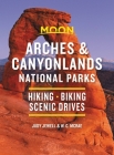 Moon Arches & Canyonlands National Parks: Hiking, Biking, Scenic Drives (Travel Guide) Cover Image