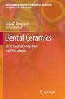Dental Ceramics: Microstructure, Properties and Degradation (Topics in Mining) Cover Image