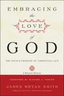 Embracing the Love of God: The Path and Promise of Christian Life Cover Image