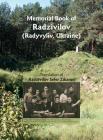 Memorial Book of Radzivilov: Translation of Radzivilov: Sefer Zikaron By Ya'acov Adini (Editor), Ellen Garshick (Editor) Cover Image