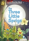 The Three Little Sprigs By Terry Ann Marsh, Lintang Pandu Pratiwi (Illustrator) Cover Image
