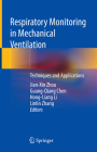 Respiratory Monitoring in Mechanical Ventilation: Techniques and Applications Cover Image