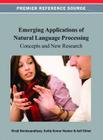 Emerging Applications of Natural Language Processing: Concepts and New Research By Sivaji Bandyopadhyay (Editor), Sudip Kumar Naskar (Editor), Asif Ekbal (Editor) Cover Image