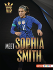 Meet Sophia Smith: Us Soccer Superstar By Margaret J. Goldstein Cover Image