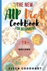The New AIP Diet For Beginners: A Guide To Paleo Autoimmune Protocol Diet With Lots Of Easy Recipes To Fix Leaky Gut, Manage Hashimoto's Disease & Inf By Allen Goodhart Cover Image
