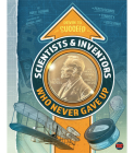 Scientists & Inventors Who Never Gave Up, Grades 4 - 9 By Chris Schwab Cover Image