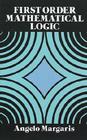 First Order Mathematical Logic (Dover Books on Mathematics) Cover Image