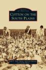 Cotton on the South Plains Cover Image