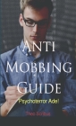 Anti Mobbing Guide: Psychoterror Ade! By Theo Scribus Cover Image