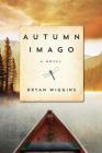Autumn Imago By Bryan Wiggins Cover Image