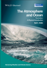 The Atmosphere and Ocean: A Physical Introduction, 3rd Edition (Advancing Weather and Climate Science) Cover Image