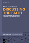 Discussing the Faith: Multilingual and Metalinguistic Conversations about Religion By Linda Sauer Bredvik Cover Image