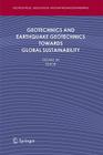 Geotechnics and Earthquake Geotechnics Towards Global Sustainability (Geotechnical #15) Cover Image