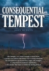 Consequential Tempest By John Mudzyn Cover Image