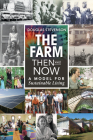 The Farm Then and Now: A Model for Sustainable Living By Douglas Stevenson Cover Image