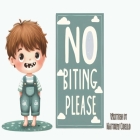 No Biting Please By Matthew Coello Cover Image