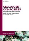 Cellulose Composites: Processing and Characterization (Advanced Composites #15) Cover Image
