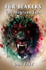 Fur Bearers: The Montana Saga Cover Image