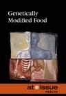 Genetically Modified Food (At Issue) By Tamara Thompson (Editor) Cover Image