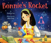 Bonnie's Rocket By Emeline Lee, Alina Chau (Illustrator) Cover Image
