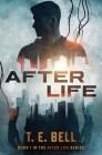 After Life By T. E. Bell Cover Image