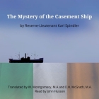 The Mystery of the Casement Ship Cover Image