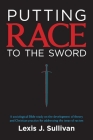 PUTTING RACE TO THE SWORD Cover Image