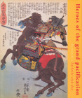 Heroes of the Grand Pacification: Kuniyoshi's Taiheiki Eiyū Den Cover Image