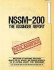 NSSM 200 The Kissinger Report: Implications of Worldwide Population Growth for U.S. Security and Overseas Interests; The 1974 National Security Study By National Security Council Cover Image