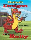 Duluth the Dragon: A Big Red Bully Cover Image