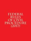 Federal Rules of Civil Procedure (2017) Cover Image