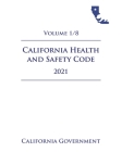 California Health and Safety Code [HSC] 2021 Volume 1/8 Cover Image
