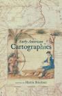 Early American Cartographies (Published by the Omohundro Institute of Early American Histo) Cover Image