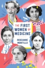 The First Women of Medicine By Roseanne Montillo, Jordan Andrew Carter (Illustrator) Cover Image
