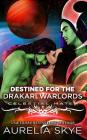 Destined For The Drakari Warlords By Kit Tunstall, Aurelia Skye Cover Image
