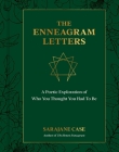 The Enneagram Letters: A Poetic Exploration of Who You Thought You Had to Be By Sarajane Case Cover Image