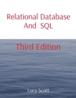 Relational Database And SQL: Third Edition By Lucy Scott Cover Image