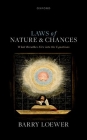 Laws of Nature and Chances: What Breathes Fire Into the Equations By Barry Loewer Cover Image