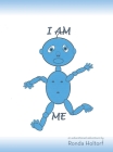 I Am Me By Ronda L. Holtorf Cover Image