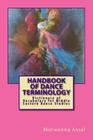 Handbook of Basic Dance Terminology: Dictionary of Vocabulary for Middle Eastern Dance Studies By Elisabeth M. Clark (Illustrator), Morwenna Assaf Cover Image