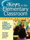 Keys to the Elementary Classroom: A New Teacher′s Guide to the First Month of School Cover Image