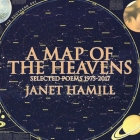 A Map of the Heavens: Selected Poems 1975-2017 By Patti Smith (Foreword by), Bob Holman (Introduction by), Janet Hamill Cover Image