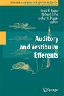 Auditory and Vestibular Efferents (Springer Handbook of Auditory Research #38) Cover Image